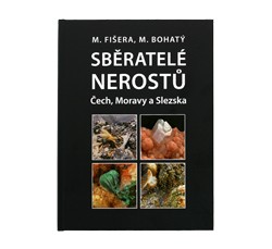 SBĚRATELÉ NEROSTŮ